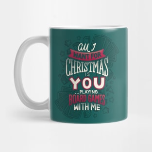 All I Want is You Playing Games with Me Mug